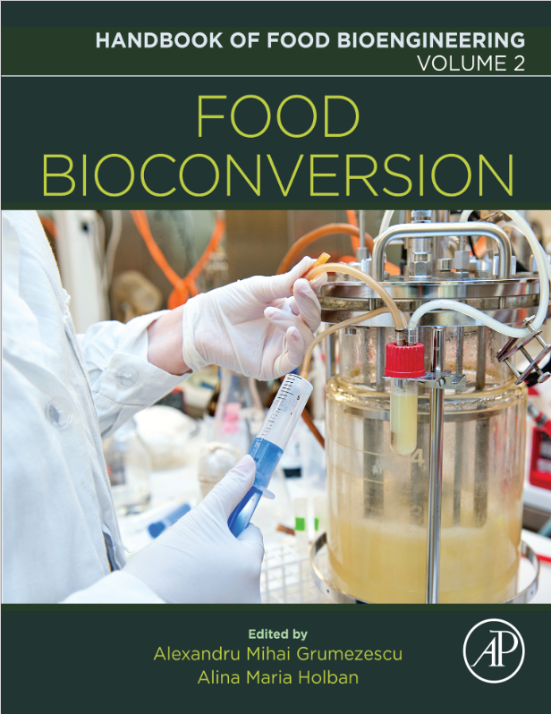 Handbook of Food Bioengineering, Volume 2: Food Bioconversion